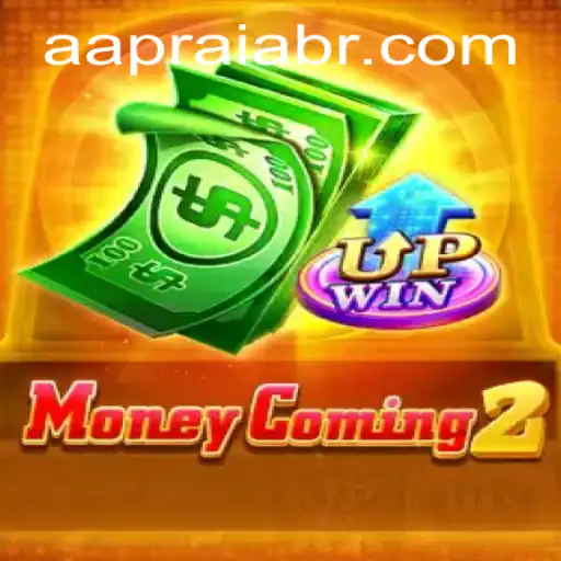 MoneyComing2: Exploring the Exciting World of AAPRAIA