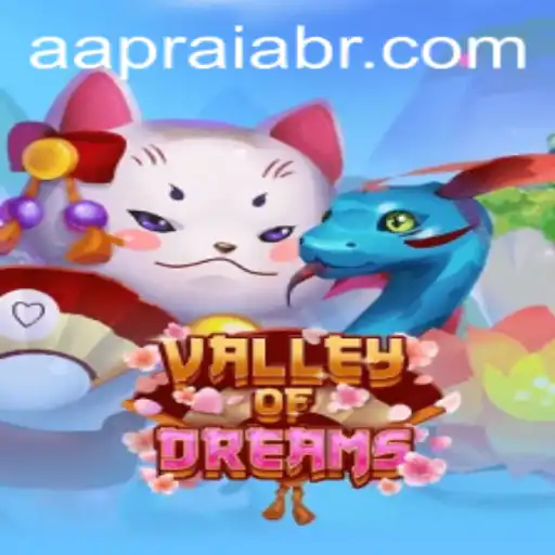 Explore the Enchanting World of 'Valley of Dreams' with AAPRAIA